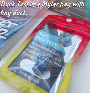 Duck Test-Mylar Bag